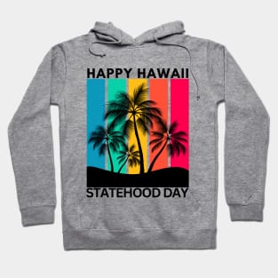 Hawaii Statehood Day Hoodie